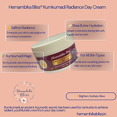 Hemambika Bliss® Kumkumadi Radiance Day Cream - Infused with Saffron and Shea Butter Hemambika Bliss® Kumkumadi Radiance Day Cream - Infused with Saffron and Shea Butter