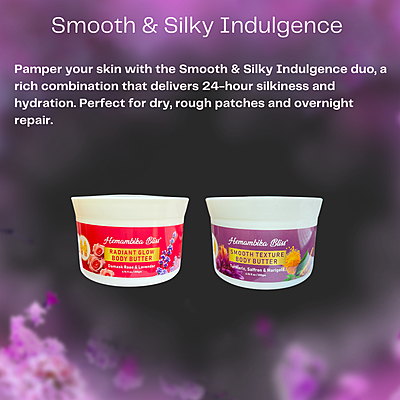 Smooth & Silky Indulgence: Butter-Soft Skin, Guaranteed Smooth & Silky Indulgence: Butter-Soft Skin, Guaranteed